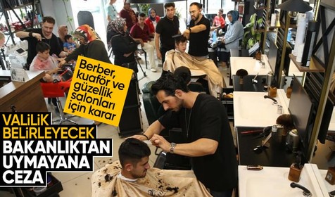 Son dakika! Ticaret Bakanlığı duyurdu: Berber, kuaför ve güzellik salonları için flaş karar