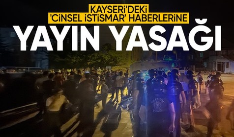 "Suriye uyruklu kişiden çocuğa cinsel istismar" haberlerine yayın yasağı