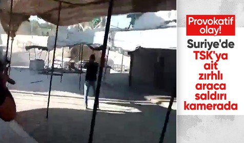 Suriye'de TSK'ya ait zırhlı araçlara saldırı