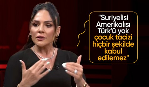 Buket Aydın: Suriyelisi, Amerikalısı, Türk'ü yoktur çocuk tacizi hiçbir şekilde kabul edilemez