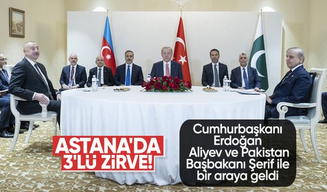 Astana'da 3'lü zirve: Cumhurbaşkanı Erdoğan Aliyev ve Şerif ile görüştü