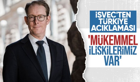 İsveç'ten Türkiye açıklaması: Mükemmel ilişkilerimiz var