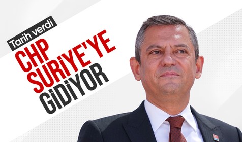 CHP Genel Başkanı Özgür Özel: Temmuz ayı içerisinde Suriye'ye gideceğim