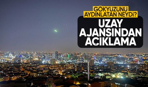 Gökyüzünü aydınlatan gizemli ışık! Ufo mu meteor mu derken Türkiye Uzay Ajansı'ndan açıklama geldi