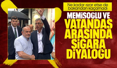 Bakan Memişoğlu ve vatandaş arasında geçen sigara diyaloğu güldürdü