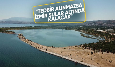 İzmir'de tehlike çanları çalıyor! Zemin çöküyor, önlem alınmazsa sular altında kalacak
