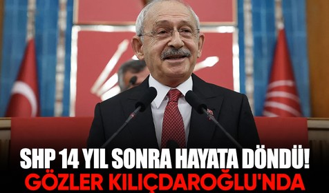 Gözler Kemal Kılıçdaroğlu'na çevrildi | SHP 14 yıl sonra tekrar kuruldu