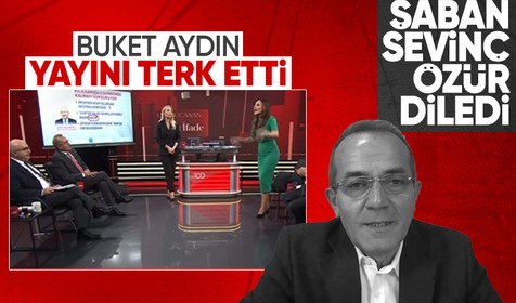 Buket Aydın yayını terk etti: Şaban Sevinç özür diledi