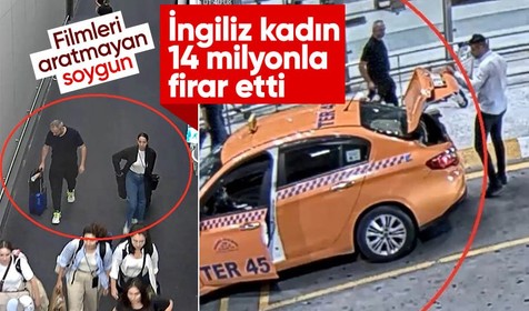 İstanbul'da filmleri aratmayan soygun! İngiliz 14 milyon lirayla firar etti
