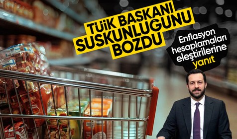 TÜİK Başkanı Çetinkaya enflasyon hesaplamaları eleştirilerine yanıt verdi
