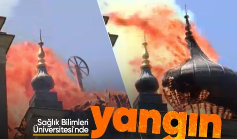 İstanbul - Üsküdar'daki Sağlık Bilimleri Üniversitesi'nde yangın! Kubbe çöktü
