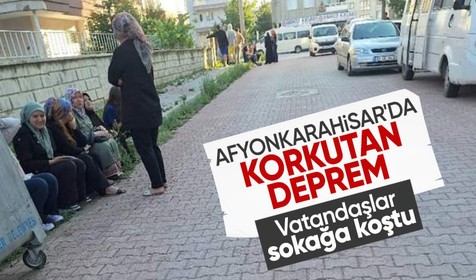 Afyonkarahisar'da deprem! Vatandaşlar panikle sokaklara çıktı