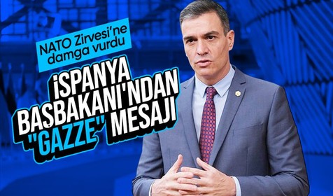 İspanya Başbakanı Pedro Sanchez'den NATO Zirvesi'nde "Gazze" mesajı