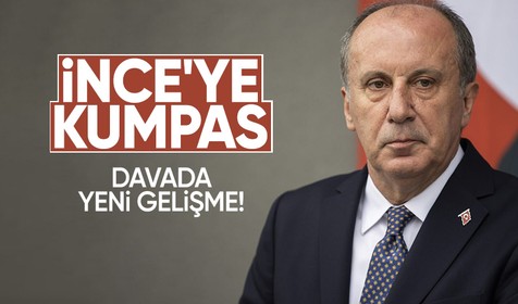 Muharrem İnce'ye sosyal medya kumpası davasında yeni gelişme