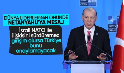 Cumhurbaşkanı Erdoğan: İsrail NATO'yla ilişkisini sürdüremez