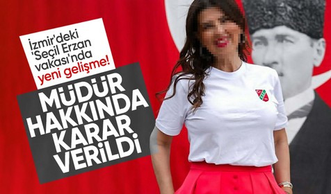İzmir'deki 'Seçil Erzan vakası'nda yeni gelişme: Şube müdürü tutuklandı