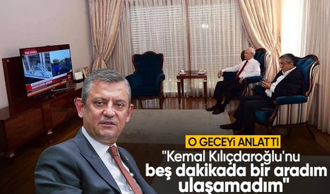 CHP lideri Özgür Özel, 15 Temmuz gecesini anlattı: Kemal Kılıçdaroğlu'nu beş dakikada bir aradım ulaşamadım