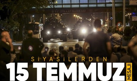 Siyasilerden 15 Temmuz Demokrasi ve Milli Birlik Günü mesajı