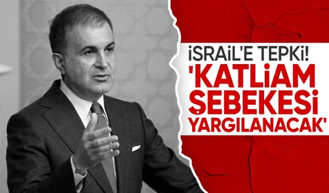AK Parti Sözcüsü Çelik'ten İsrail'e sert tepki