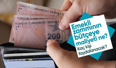En düşük emekli maaşı 12 bin 500 lira oldu! İşte bütçeye maliyeti yararlanacak kişi sayısı