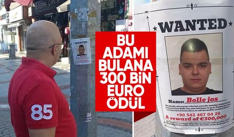 Edirne 'Wanted' afişini konuşuyor! Bulana 300 bin Euro ödül