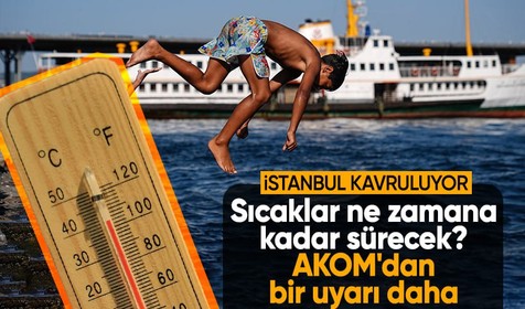 İstanbul'u 2 sıcak hava dalgası kavuruyor! Sıcaklar ne zamana kadar sürecek? AKOM'dan bir uyarı daha