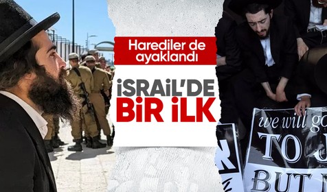 İsrail'de bir ilk! Harediler ayaklandı