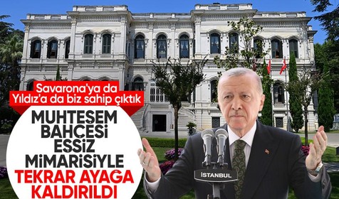 Son Dakika: Yıldız Sarayı 6 yılın ardından açıldı | Cumhurbaşkanı Erdoğan: Tarihimizin tüm dönemlerini kucakladık