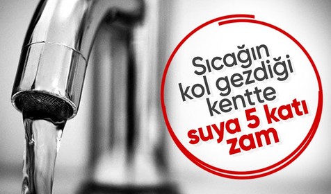 Antalya'da suya yüzde 446 zam geldi
