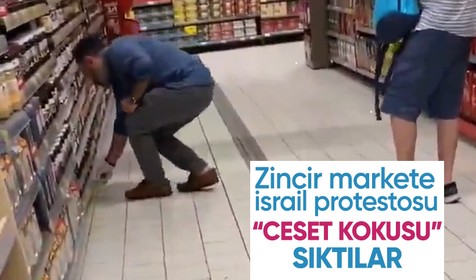 Zincir markete İsrail tepkisi: "Ceset kokusu" sıktılar
