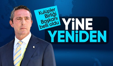 Ali Koç yeniden Kulüpler Birliği Başkanı seçildi