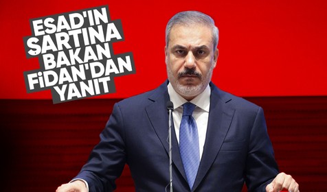 Esad'ın şartına Fidan'dan yanıt: Çaresizlikten dolayı bir görüşme arayışında değiliz