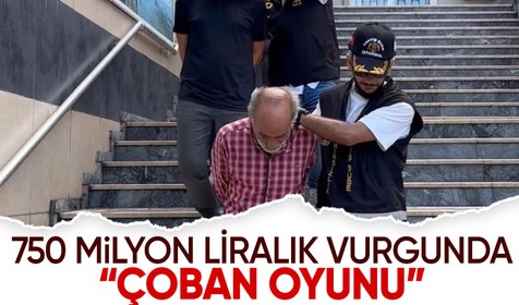 750 milyon liralık vurgun yapan dolandırıcılık şebekesinden akıl almaz "çoban oyunu"