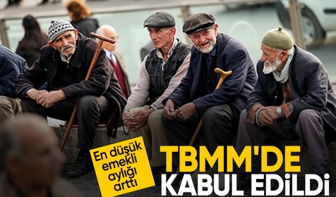 En düşük emekli aylığının 12 bin 500 lira olmasını öngören madde TBMM'de kabul edildi