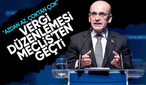 Bakan Şimşek duyurdu: Çok kazanandan çok, az kazanandan az vergi düzenlemesi Meclis'ten geçti