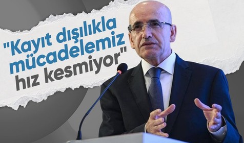 Bakan Şimşek: Kayıt dışılıkla mücadelemiz hız kesmiyor