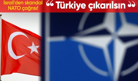 İsrail Dışişleri Bakanı'ndan "Türkiye NATO'dan çıkarılsın" çağrısı