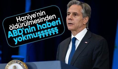 ABD Dışişleri Bakanı Blinken'den "Haniyye" açıklaması: "Suikaste dair bilgimiz yoktu"