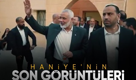 Suikast sonucu hayatını kaybeden Hamas lideri İsmail Haniye'nin son görüntüleri