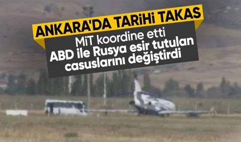 Ankara'da ABD ile Rusya'nın casus takası: 7 ayrı ülkenin cezaevlerindeki 26 kişinin değişimi yapıldı
