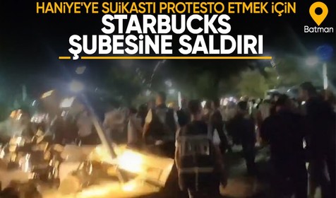 Batman'da yüzlerce vatandaş Starbucks şubesini savaş alanına çevirdi! Haniye'ye yapılan suikast Batman'da böyle karşılık buldu