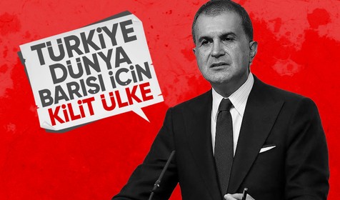 Ömer Çelik'ten casus takası açıklaması: Türkiye dünya barışı için kilit ülke