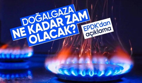 Son dakika! EPDK'dan doğalgaza zam açıklaması