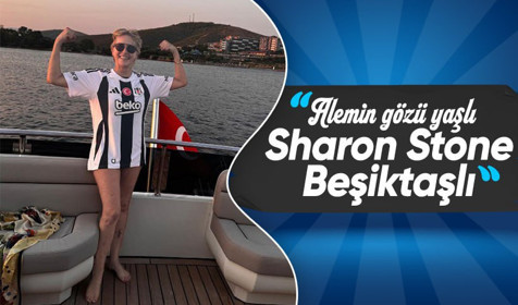 Sharon Stone Türkiye ziyaretinde Beşiktaş'a hayran kaldı