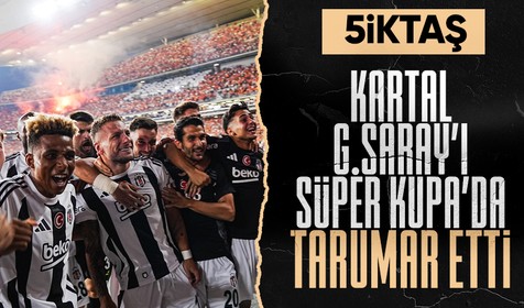 Süper Kupa Şampiyonu Beşiktaş