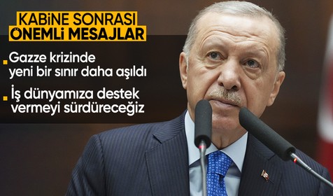 Cumhurbaşkanı Erdoğan'dan Kabine Toplantısı sonrası önemli açıklamalar