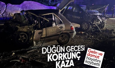 Gelin ve damat evlendikleri günün gecesi trafik kazasında hayatını kaybetti