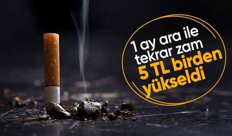 Sigaraya bir ay sonra tekrar zam! 5 TL birden yükseldi