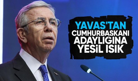Mansur Yavaş'tan Cumhurbaşkanı adaylığına yeşil ışık