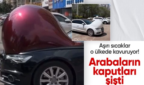 Aşırı sıcaklar o ülkede kavuruyor! Arabaların kaputları şişti